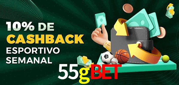 10% de bônus de cashback na 55gbet